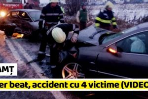 NEAMȚ: 4 victime în urma unui accident rutier produs de un şofer beat (FOTO-VIDEO)