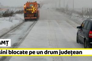 NEAMȚ: Iarnă cu probleme în Neamţ: Maşini blocate pe un drum judeţean