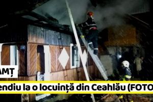 NEAMȚ: Incendiu la o locuinţă din Ceahlău (FOTO)
