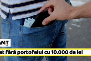 NEAMȚ: I-a furat din buzunar portofelul cu 10.000 de lei