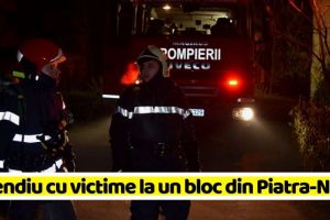 NEAMȚ: Incendiu cu victime într-un bloc din Piatra-Neamţ. 28 de persoane evacuate