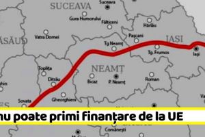 NEAMȚ: Autostrada Unirii (A8) nu poate primi finanţare de la UE