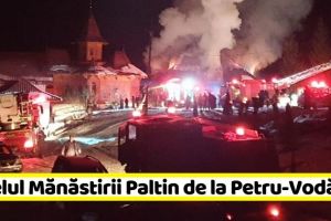 NEAMȚ: Apelul Mănăstirii Paltin de la Petru-Vodă