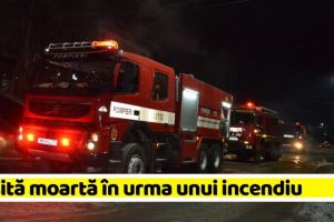 NEAMȚ: Găsită moartă, azi-noapte, în casa cuprinsă de incendiu