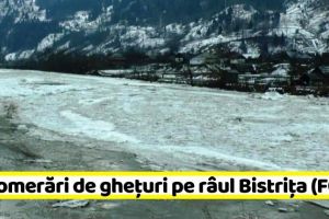 NEAMȚ: Aglomerări de gheţuri pe râul Bistriţa (FOTO)