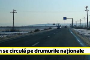 NEAMȚ: Cum se circulă pe drumurile naţionale din Neamţ şi din regiunea Moldovei (8 ianuarie)