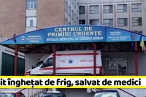 NEAMȚ: Găsit îngheţat de frig, salvat de medici