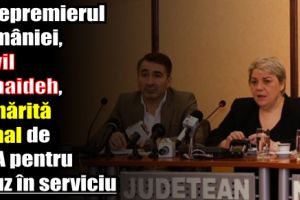 Vicepremierul României, Sevil Shhaideh, urmărită penal de DNA pentru abuz în serviciu