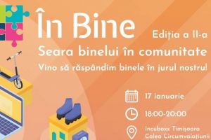 Seara binelui în comunitate, la Timişoara. Puteţi afla poveştile asociaţiilor care fac fapte bune