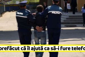 NEAMȚ: S-a prefăcut că îl ajută ca să-i fure telefonul