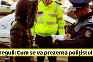 NEAMȚ: Poliţia Neamţ anunţă noile reguli: Cum se va prezenta poliţistul