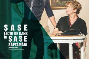 Comedia “Şase lecţii de dans în şase săptămâni” a Teatrului de Artă Bucureşti, vine la Iaşi! 31 ianuarie – Teatrul Luceafărul