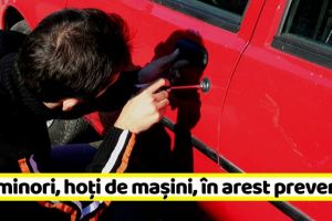 NEAMȚ: Doi minori, arestaţi preventiv pentru că au furat şi condus mai multe maşini
