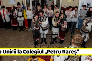 NEAMȚ: Hora Unirii la Colegiul „Petru Rareş” din Piatra-Neamţ