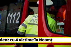 NEAMȚ: Accident cu 4 victime în Neamţ