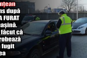 Nemţean prins după ce a furat o maşină. S-a făcut că o probează şi a fugit cu ea