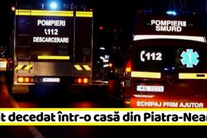 NEAMȚ: Găsit decedat într-o casă din Piatra-Neamţ