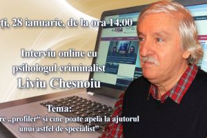 Interviu online cu psihologul criminalist Liviu Chesnoiu: Despre profiler“ si cine poate apela la ajutorul unui astfel de specialist  