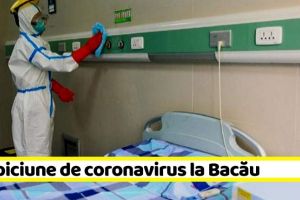 Naţional: Suspiciune de coronavirus la Bacău