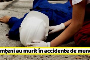 NEAMȚ: 4 nemţeni au murit în accidente de muncă luna trecută
