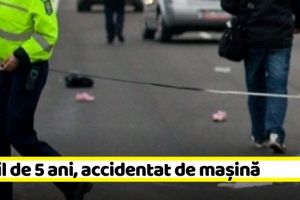 NEAMȚ: Copil de 5 ani, accidentat. A traversat prin loc nepermis