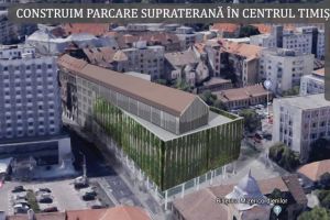 CJ Timiş face un pas pentru parcare supraterană în centrul Timişoarei. Dobra: „Prima autoritate publică ce ridică o parcare supraetajată”