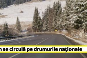 NEAMȚ: Cum se circulă pe drumurile naţionale din Neamţ şi din regiunea Moldovei (7 februarie)