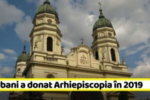 Câţi bani a donat Arhiepiscopia Iaşilor în scopuri caritabile, în 2019