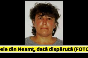 NEAMȚ: Femeie din Neamţ, dată dispărută (FOTO)