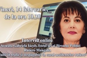 Interviu online cu avocata Gabriela Iacob, fostul sef al Biroului Politiei Rutiere Mangalia:  Despre conduita in trafic si despagubirile in cazul accidentelor rutiere