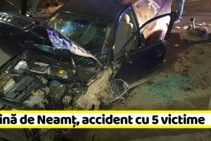 Accident cu 5 victime. Maşină de Neamţ implicată (FOTO)