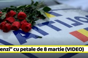 NEAMȚ: „Amenzi” cu petale de 8 martie, la Piatra-Neamţ (VIDEO)