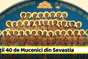 9 martie: Sfinţii 40 de Mucenici din Sevastia