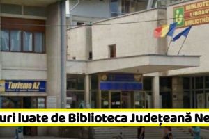 Coronavirus: Măsuri luate de Biblioteca Judeţeană Neamţ