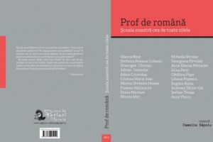 Lansare de carte amanata: Prof de romana. Școala noastra cea de toate zilele. Intre cele 20 de modele de profesionalism, o constanteanca 