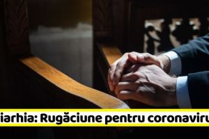 Patriarhia Română: Rugăciune specială pentru încetarea noii epidemii