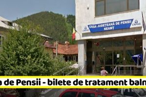 NEAMȚ: Casa de Pensii – A patra serie de bilete pentru tratament balnear