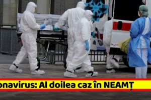Coronavirus: Al doilea caz confirmat în Neamţ