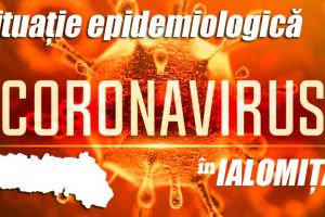 Situaţie epidemiologică în Ialomiţa, 18 martie, ora 9:00