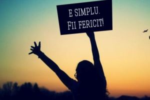 20 Martie: Ziua Internaţională a Fericirii: „Fii calm, fii înţelept, fii blând”