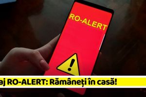 Mesaj RO-ALERT: Rămâneţi în casă!