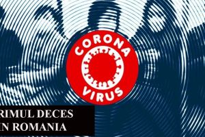COVID-19: Primul deces înregistrat în România