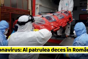 Coronavirus: Al patrulea deces în România