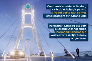Primăria a finalizat licitaţia! O companie austriacă va construi al treilea pod din Satu Mare