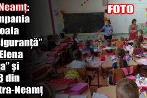 IPJ Neamţ: Campania „Școala în siguranţă” la „Elena Cuza” şi Nr. 8 din Piatra-Neamţ