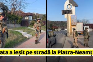 NEAMȚ: Armata a ieşit pe stradă la Piatra-Neamţ (FOTO)