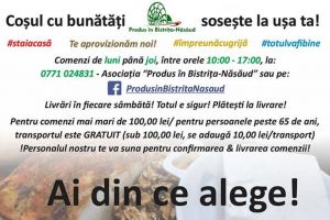 Coşul cu bunătăţi ”Produs în Bistriţa-Năsăud” soseşte la uşa ta: Tu stai acasă şi noi te aprovizionăm