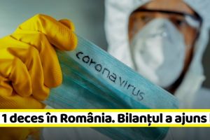Coronavirus: Încă 1 deces în România. Bilanţul a ajuns la 38