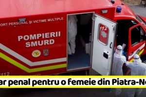 NEAMȚ: Dosar penal pentru o femeie care a uitat să spună că a intrat în contact cu o persoană infectată cu COVID 19