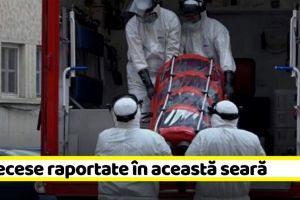 Coronavirus: 13 decese raportate în această seară. Bilanţul a ajuns la 107